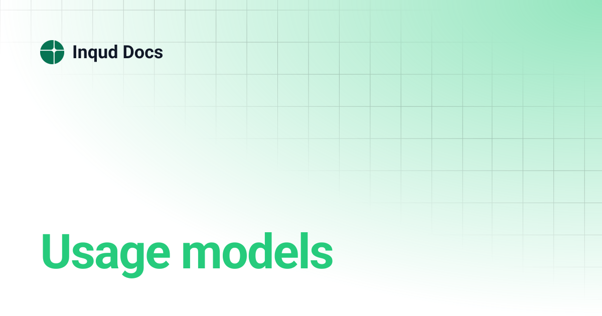 Usage models | Inqud Docs