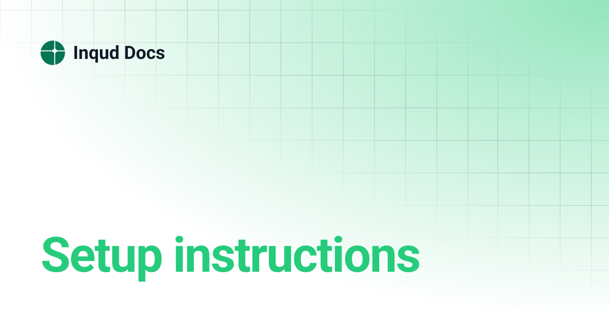 Setup instructions | Inqud Docs